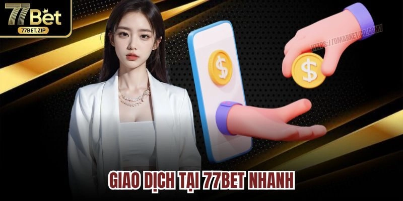 Giao dịch nhanh chóng tiện lợi với khách hàng