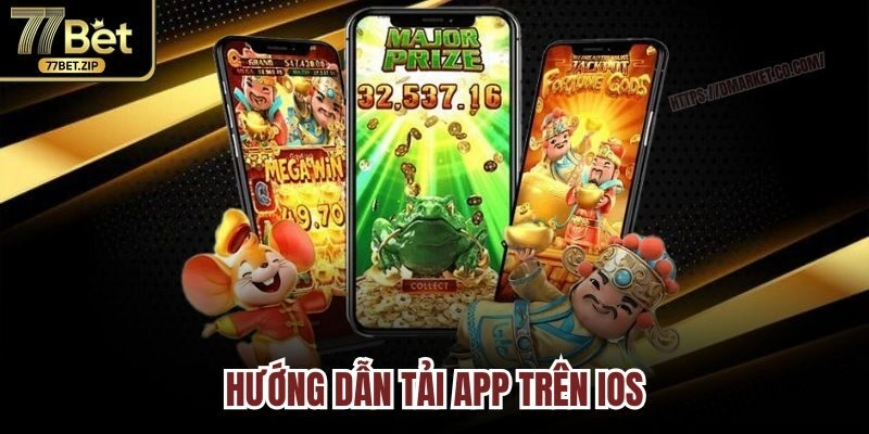 Hướng dẫn tải app 77BET trên hệ điều hành iOS: