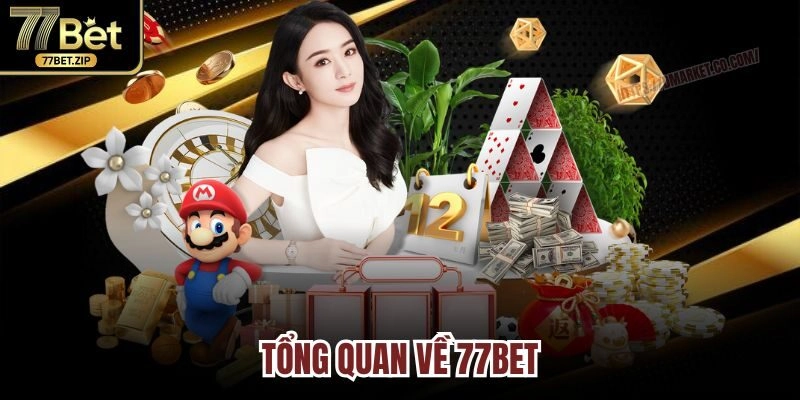Tổng quan về siêu nhà cái 77Bet